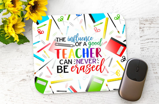 Influence of a good Teacher can not be Erased Mousepad