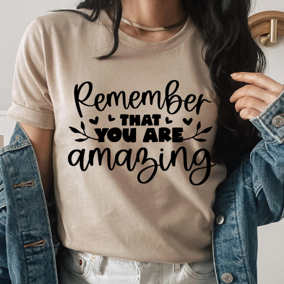 Remember you are Amazing T-Shirt