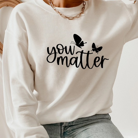 You Matter Crewneck