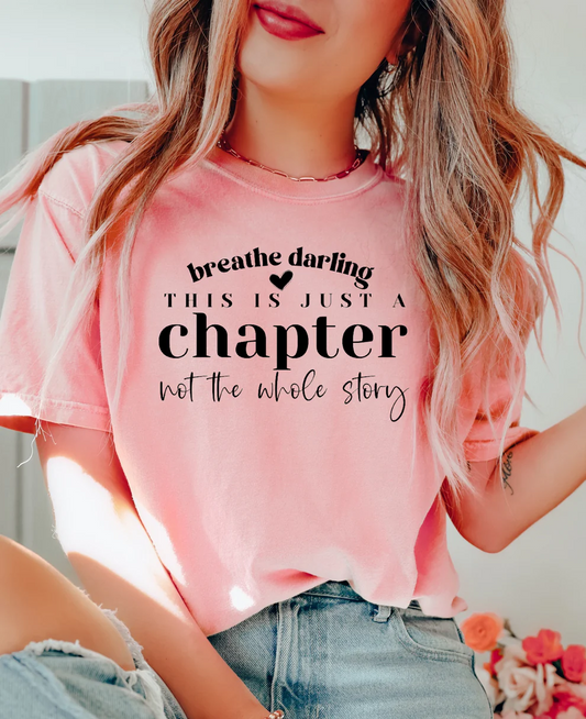 Breathe Darling T-Shirt