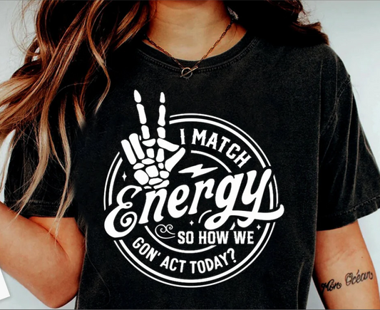 I Match Energy T-Shirt