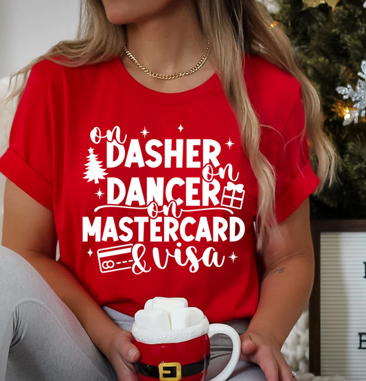 On Dasher On Master Card & Visa T-Shirt