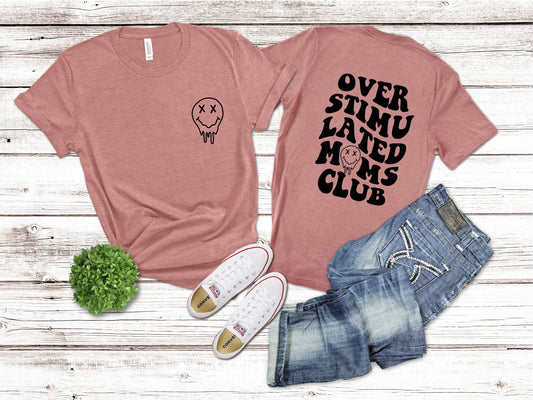 Overstimulated Moms Club T-Shirt