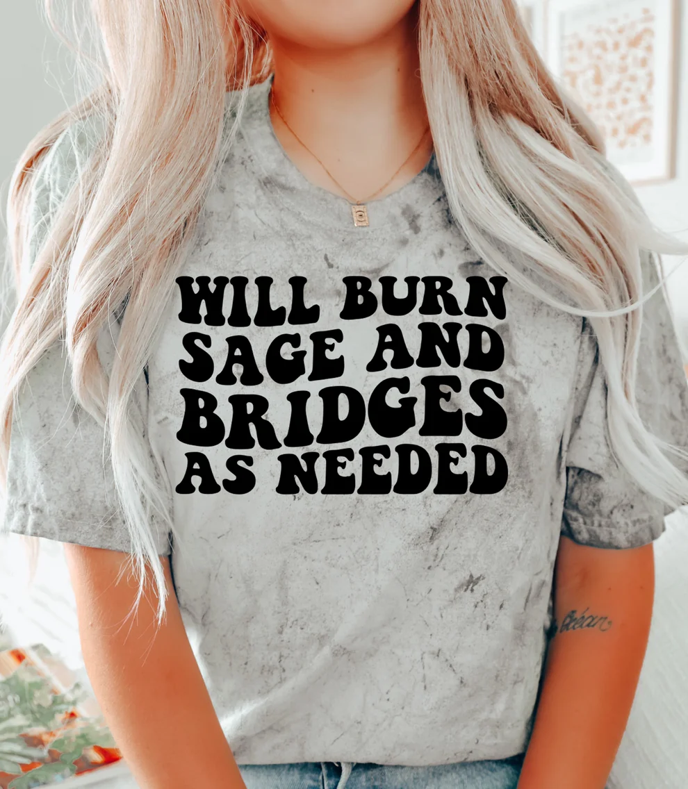 Burn Sage and Bridges T-Shirt